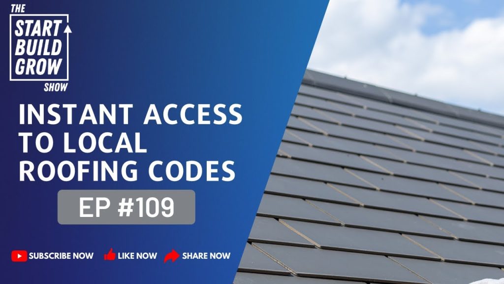 EP 108. Instant Access to Local Roofing Codes