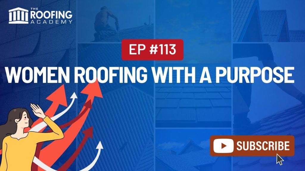 EP 113. Women Roofing with a Purpose