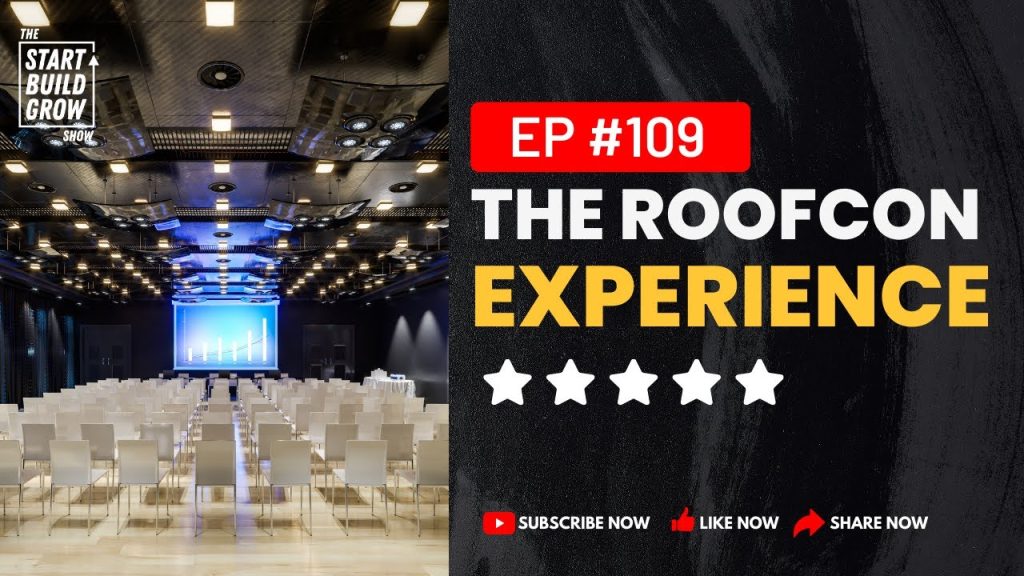 EP 114. The RoofCon Experience