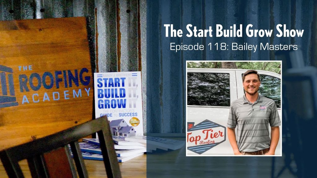 EP 118. How to Successfully Launch a Roofing Company