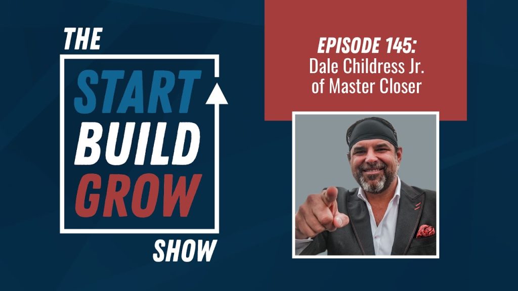 EP 145. How Roofing Salespeople Can Reach Their Full Potential – Dale Childress Jr, Master Closer