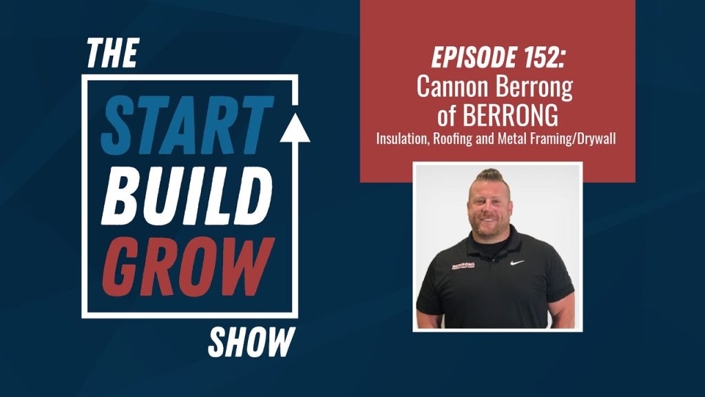 EP 152. How to Simplify your Roofing Business with the EOS Model – Cannon Berrong, BERRONG