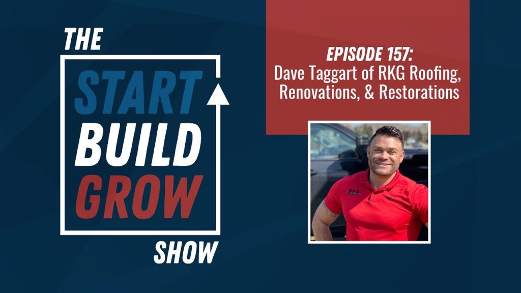 EP 157. The Mindset and Approach of the Highest-Performing Roofing Sales Reps – Dave Taggart