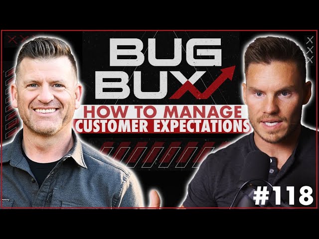 Ep. 118 Establishing Customer Expectations: Setting the Good, and Avoiding the Bad