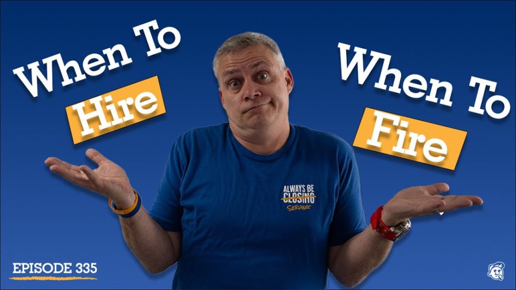 Episode 335 When To Hire, When To Fire