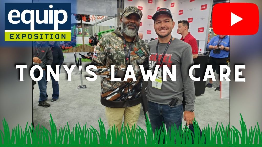 Equip Expo Memories & Business w/@tonyslawncare (Part 1)
