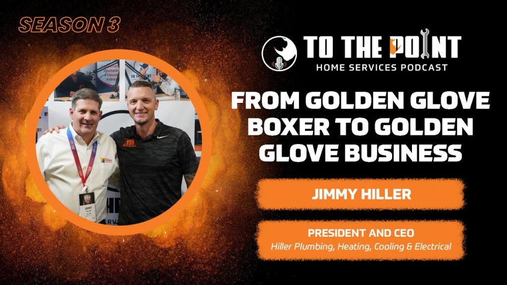 From Golden Glove Boxer to Golden Glove Business | Ep. 122 w/ Jimmy Hiller