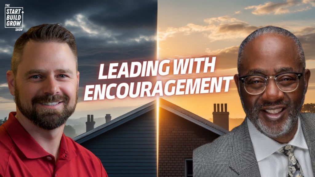 From Homeless to Chief Encouragement Officer: Building Business Through Authentic Leadership