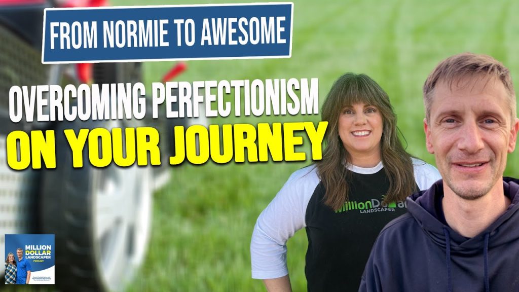 From Normie to Awesome: Overcoming Perfectionism on Your Journey