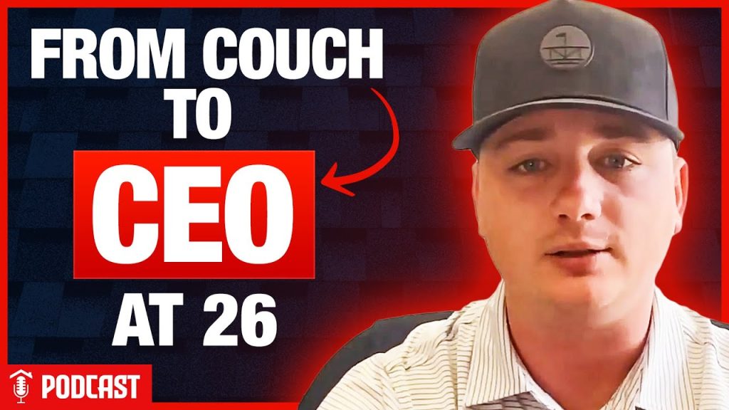 From Sleeping on a Friend’s Couch to Building a Roofing Empire at 26