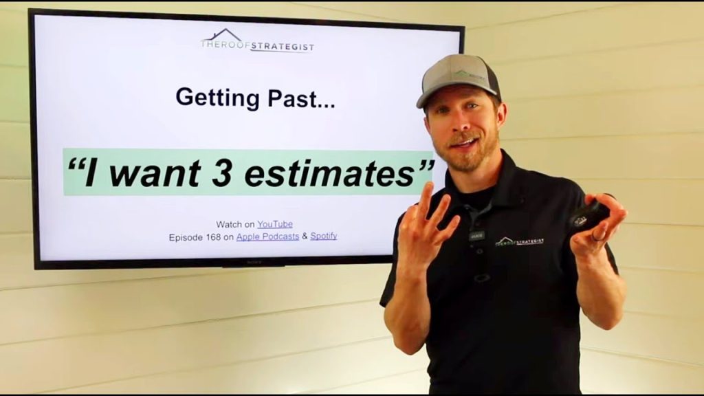 Getting Past “Give me an estimate” or “I need 3 estimates” | Beating This Roofing Sales Objection
