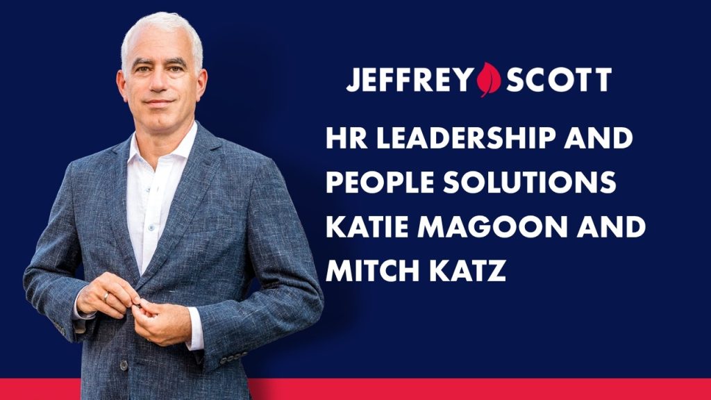 HR Leadership and People Solutions with Katie Magoon and Mitch Katz
