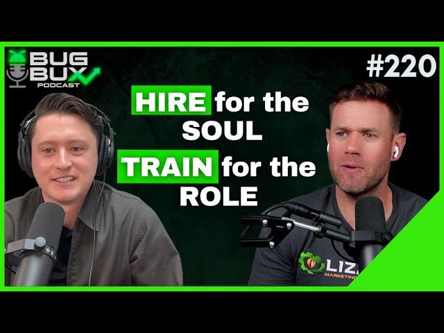 Hire for the Soul, Train for the Role: Building a Scalable Pest Control Culture | EP 220