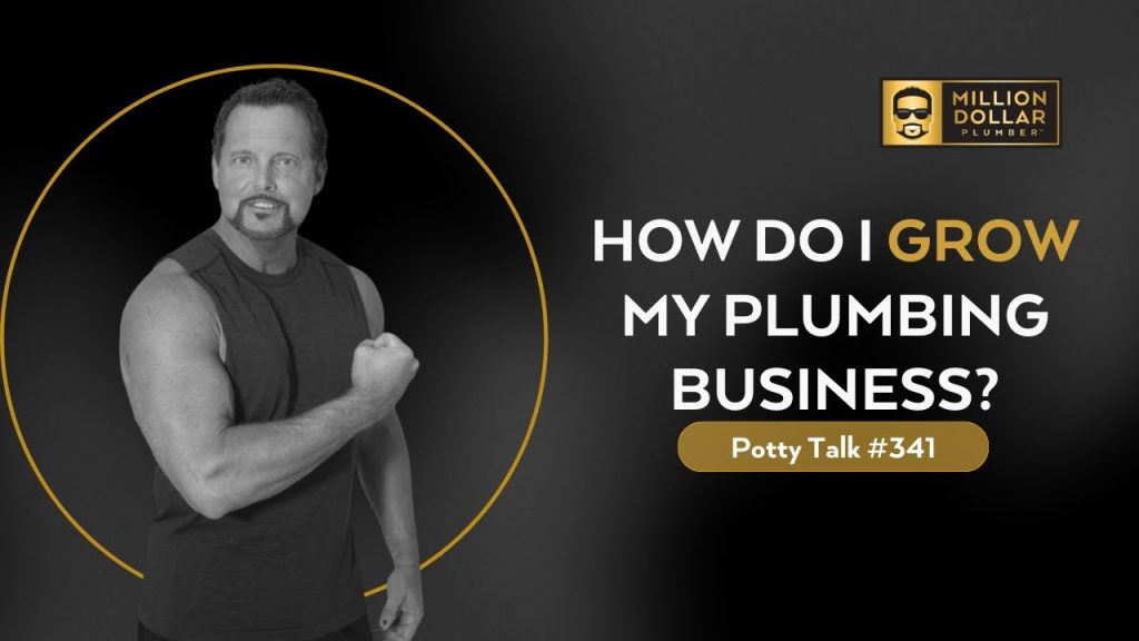 How Do I Grow My Plumbing Business?