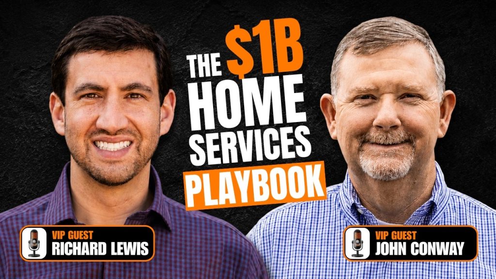 How Redwood Services Built a $1.1B Home Services Platform | VIP Guests Richard Lewis & John Conway