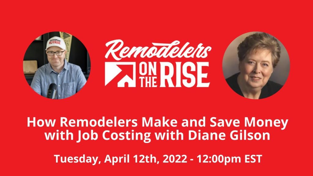 How Remodelers Make and Save Money with Job Costing with Diane Gilson