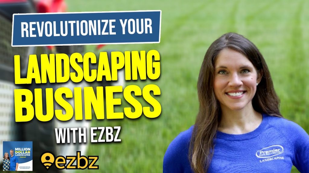 How Shannon Walsh Revolutionized Landscaping with EZBZ+ Expert Q&A!