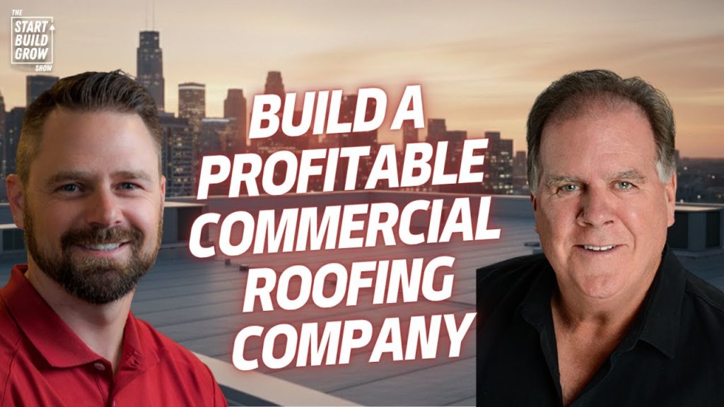 How To Build a Profitable Commercial Roofing Company