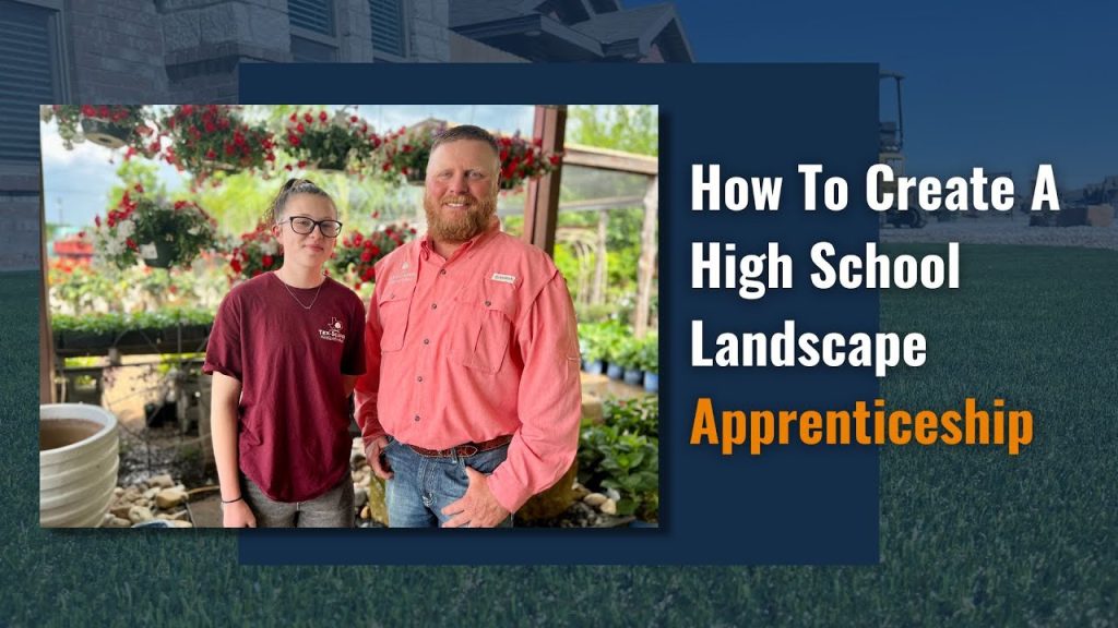 How To Create A High School Landscape Apprenticeship