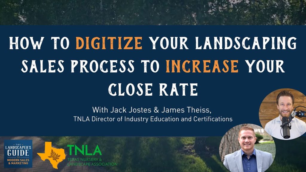 How To Digitize Your Landscaping Sales Process To Increase Your Close Rate