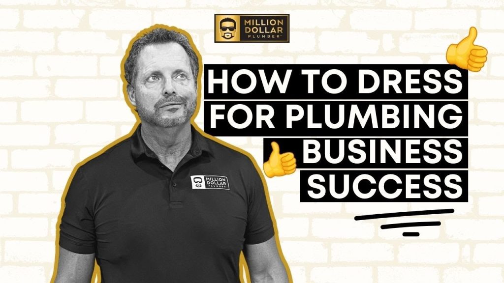 How To Dress For Plumbing Business Success