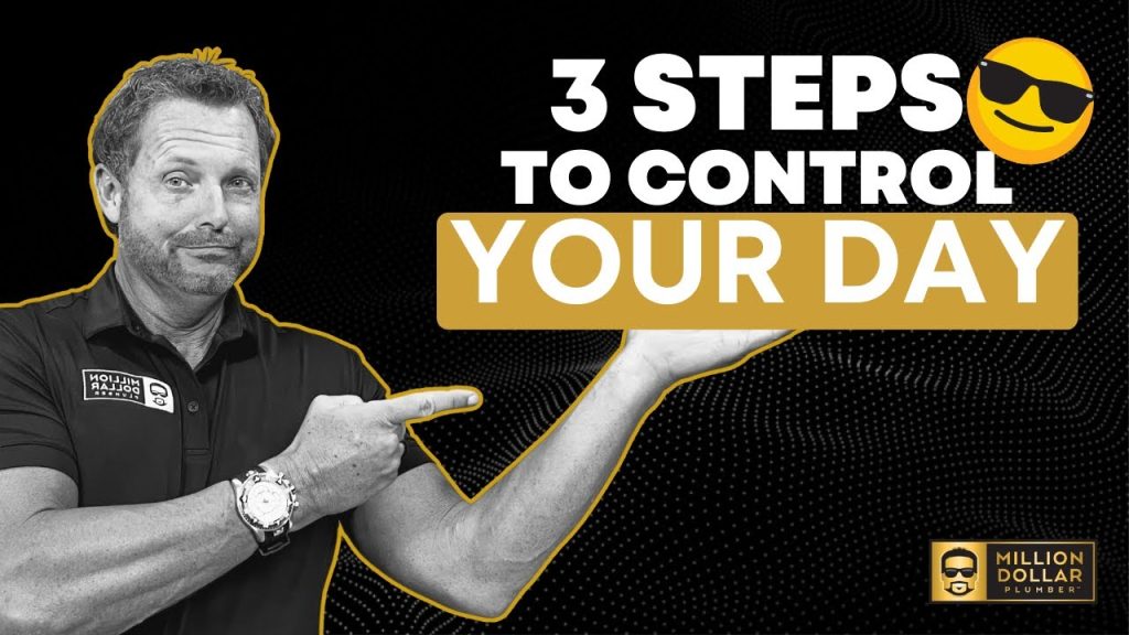 How To Take Control of Your Day as a Plumbing Business Owner
