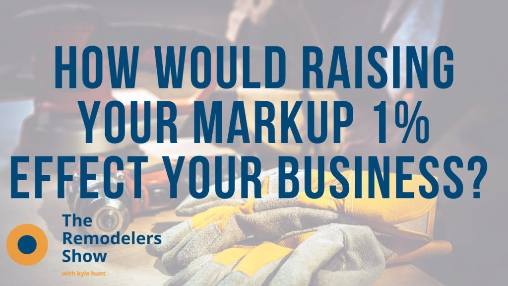 How Would Raising Your Markup 1% Effect Your Business? – (Thursday, June 18, 2020)