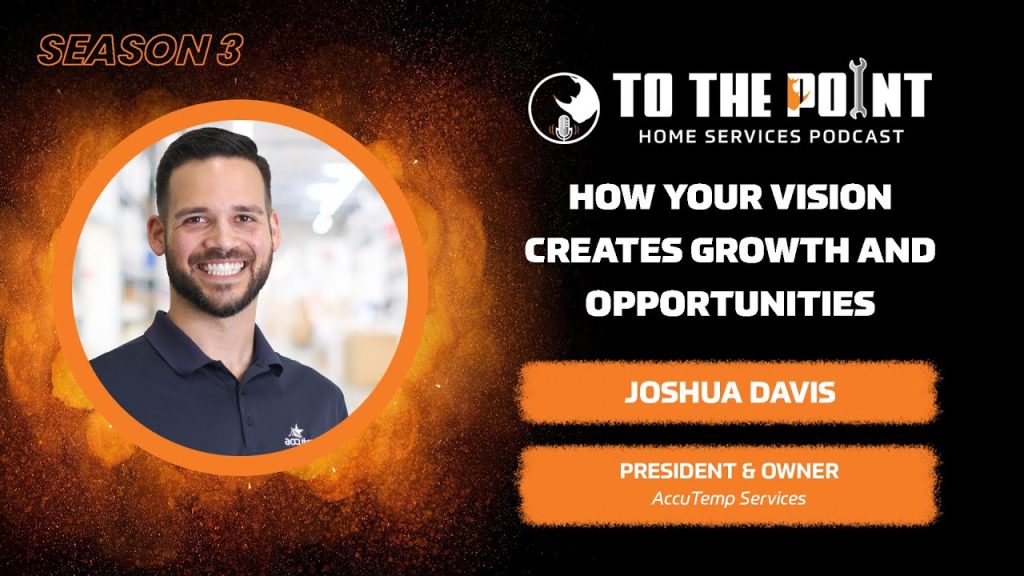 How Your Vision Creates Growth and Opportunities | Ep. 126 w/ Josh Davis