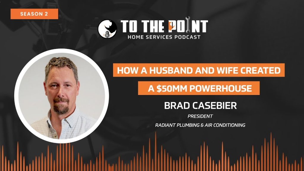 How a Husband and Wife Created a $50mm Powerhouse | Ep. 93 w/ Brad Casebier