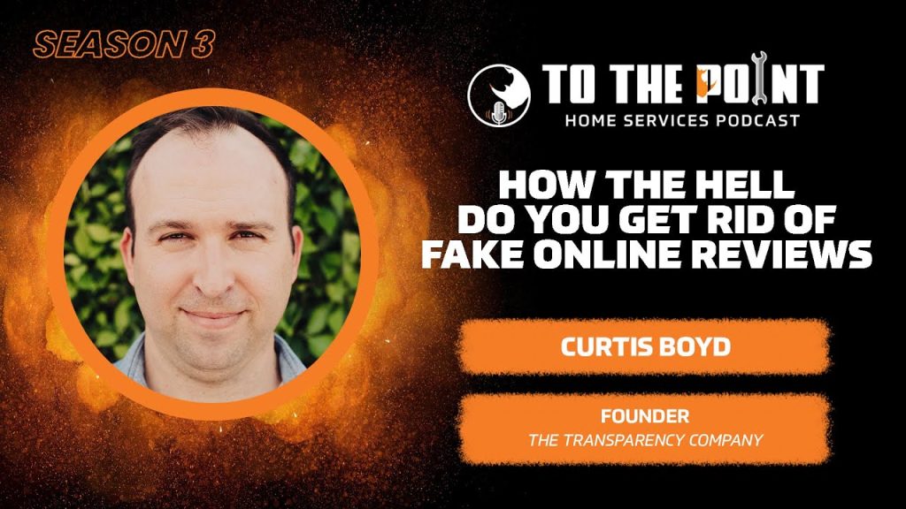 How the Hell Do You Get Rid of Fake Online Reviews | Ep. 140 w/ Curtis Boyd