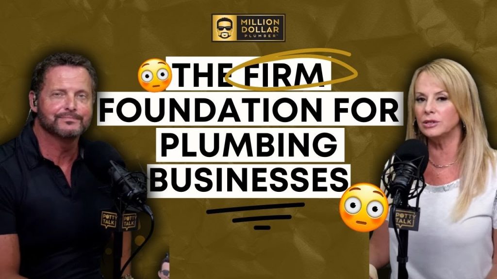 How to Build a Firm Foundation for Plumbing Business Success