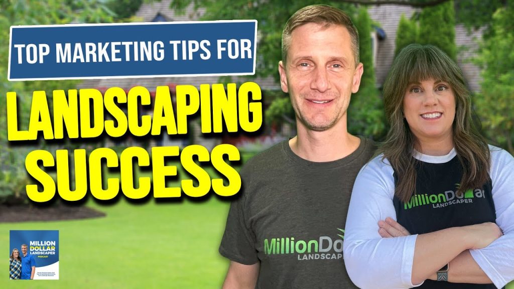 How to Grow Your Landscaping Business with Smart Marketing Tips