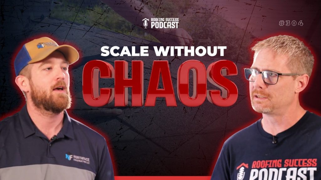 How to Scale a Roofing Company Without Losing Control with Josh Swisher