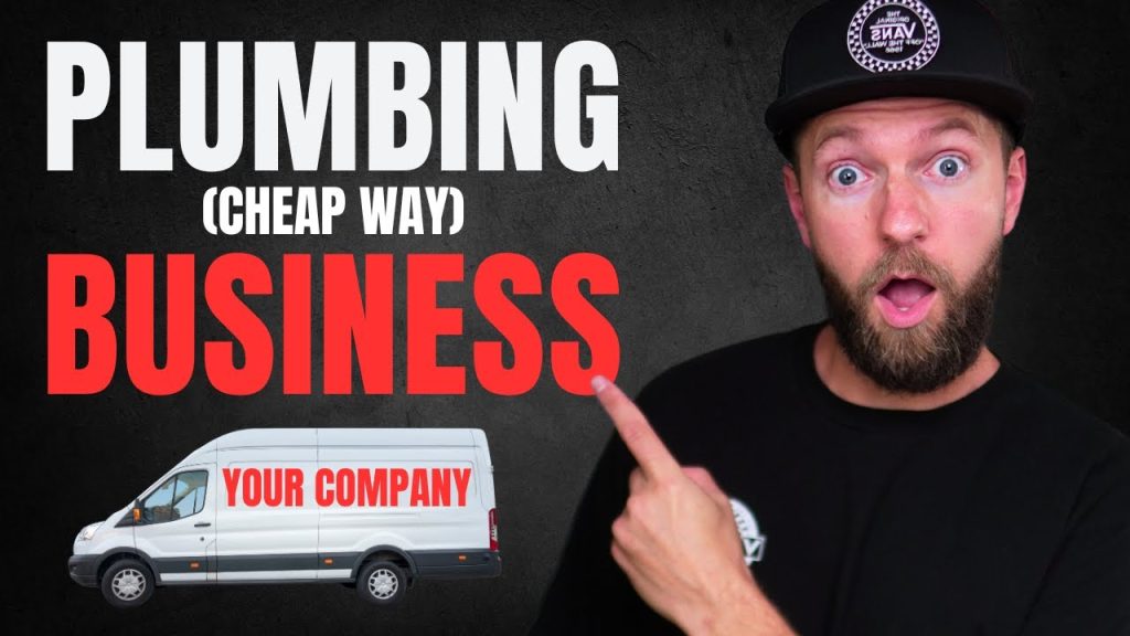 How to Start a Plumbing Business With Little to No Money