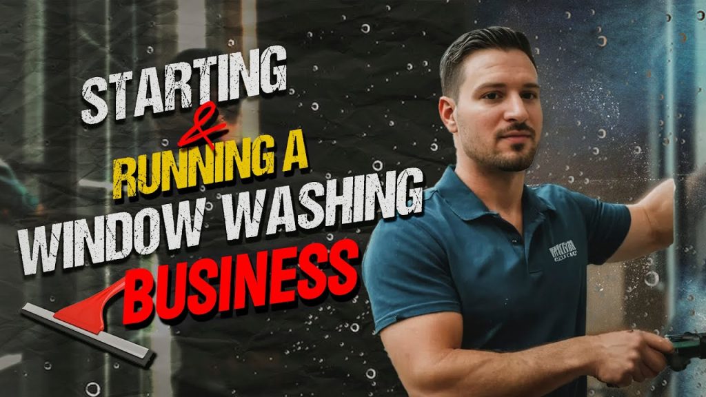 How to Start and Run a Window Washing Business With SqueegeeGod