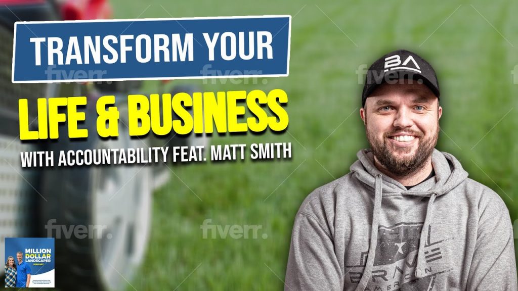 How to Win in Business & Life: Mastering Accountability with Matt Smith