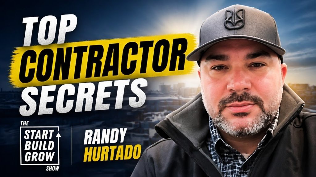 How top contractors separate themselves from the rest with Randy Hurtado