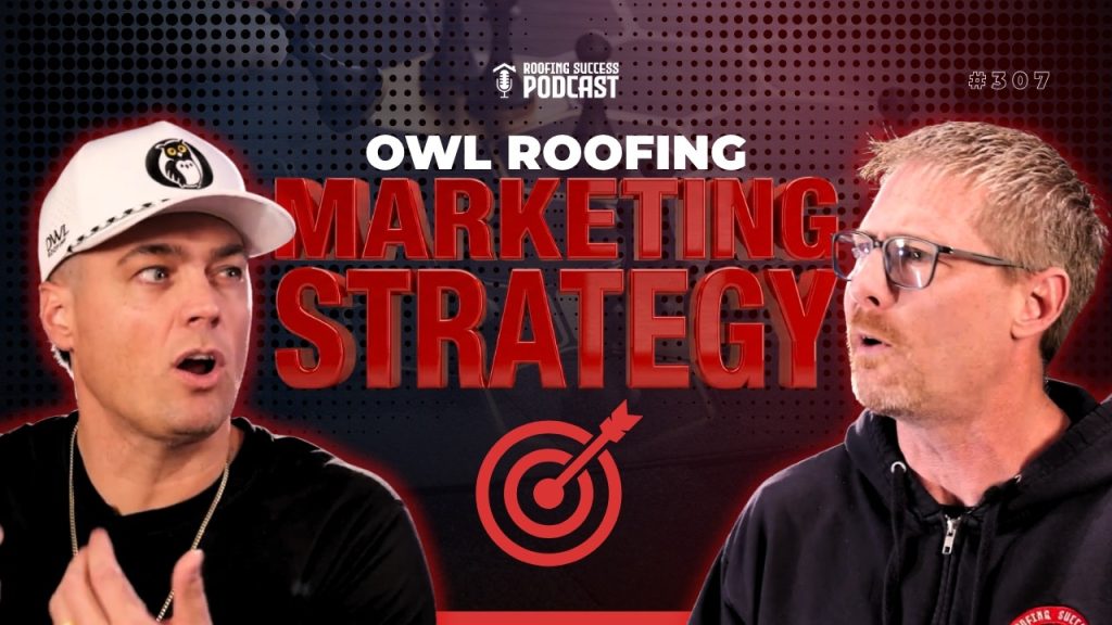 Inside a Marketing Expert’s Mind: The Strategy Behind Launching Owl Roofing with Tim Brown