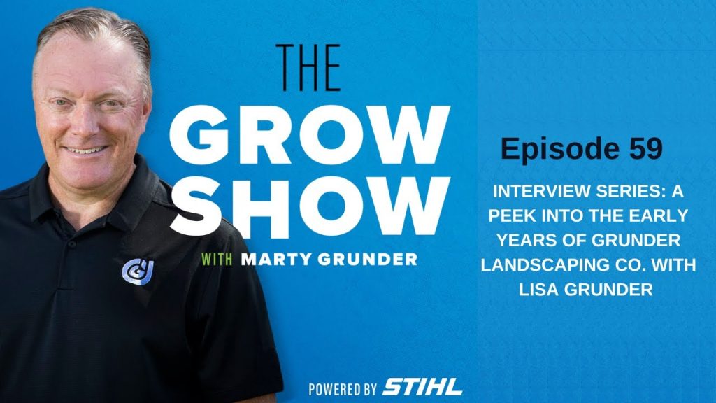 Interview Series: A Peek into the Early Years of Grunder Landscaping Co. with Lisa Grunder