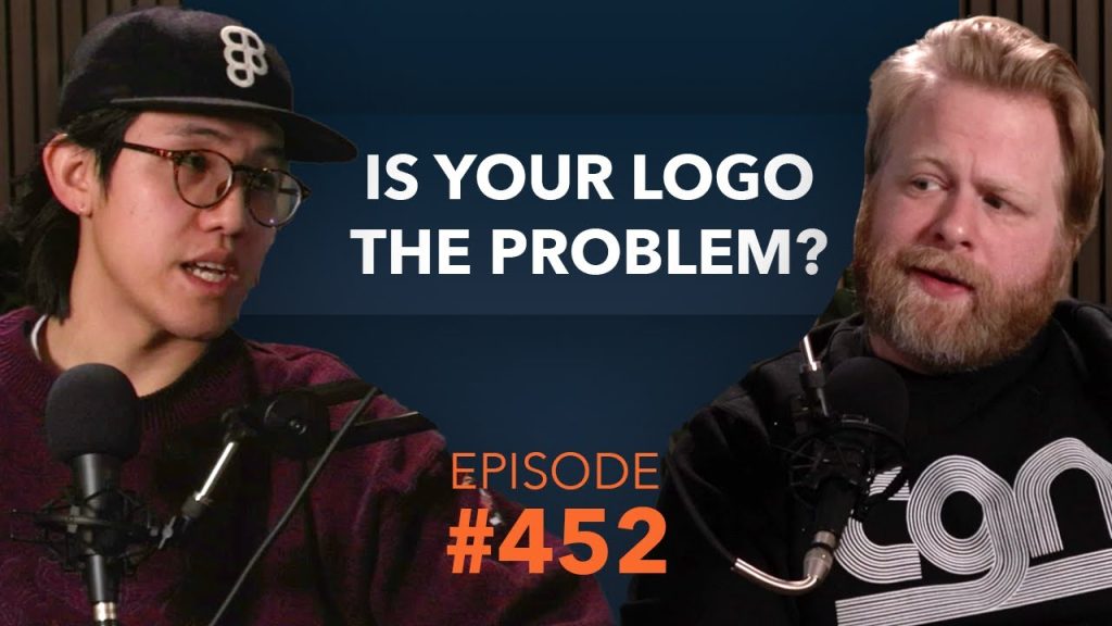 Is Your Company Logo Helping or Hurting Your Business? (Ft. Daniel Phan)