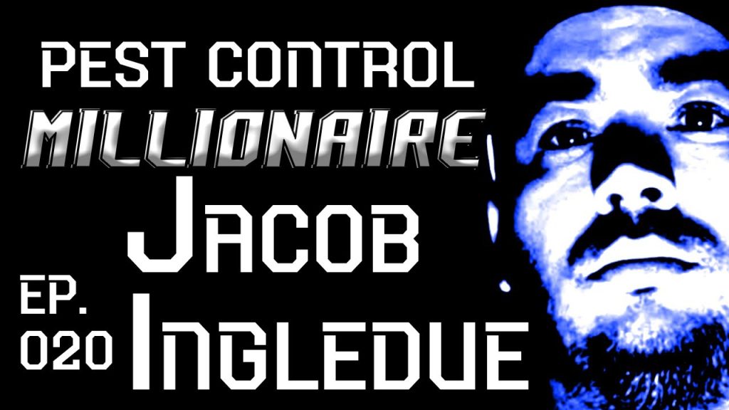 Jacob Ingledue of the Pest Control Entrepreneur Podcast | PCM 020