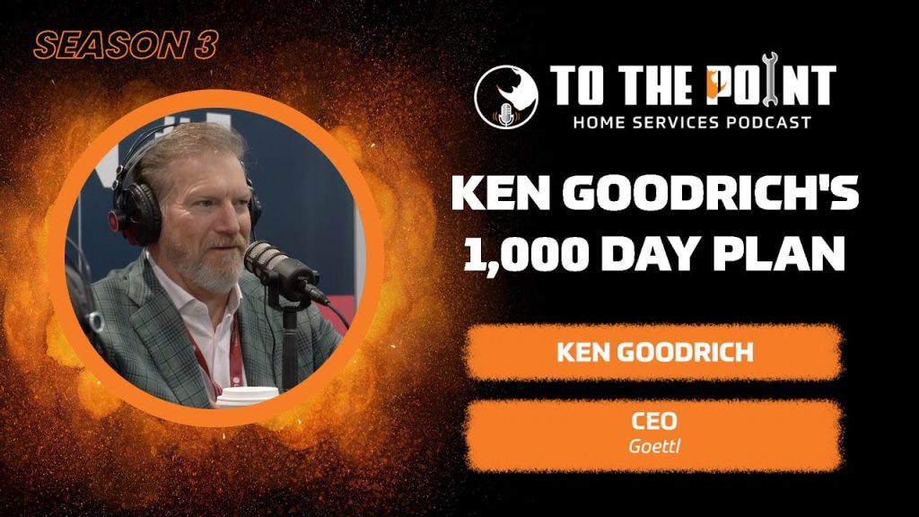 Ken Goodrich’s 1,000 Day Plan | Ep. 114 w/ Ken Goodrich