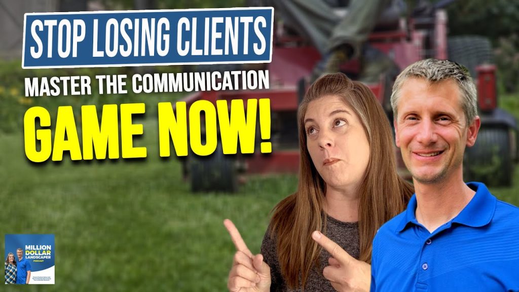 Landscaping Business Secrets: Boost Client Communication for Higher Profits