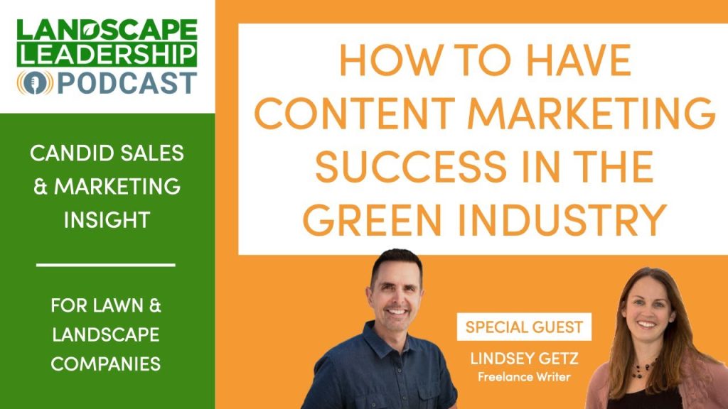 Landscaping & Lawn Care Blogging: How to Have Content Marketing Success (Podcast)