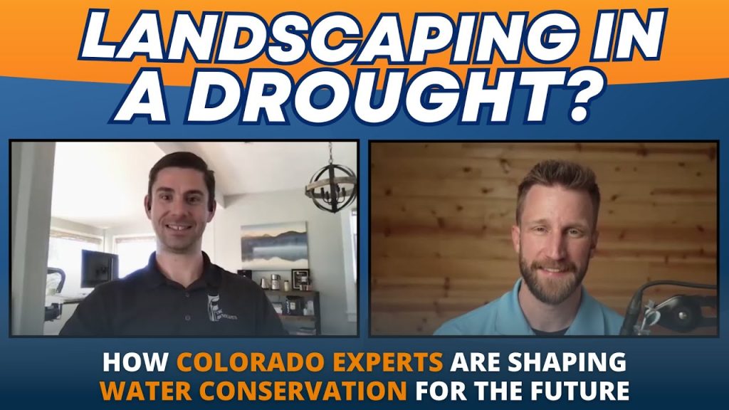 Landscaping in a Drought? How Colorado Experts Are Shaping Water Conservation for the Future