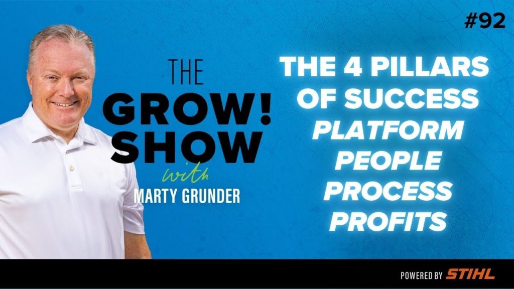 Leadership: How the 4 Pillars of Success Support Landscaping Companies – The Grow Show