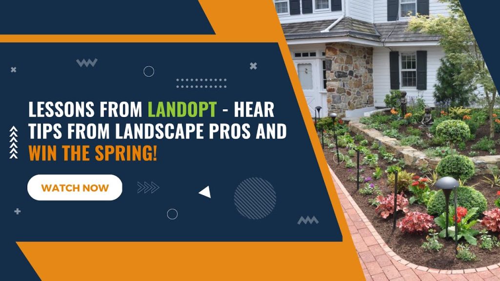 Lessons From LandOpt – Hear Tips From Landscape Pros and Win The Spring!