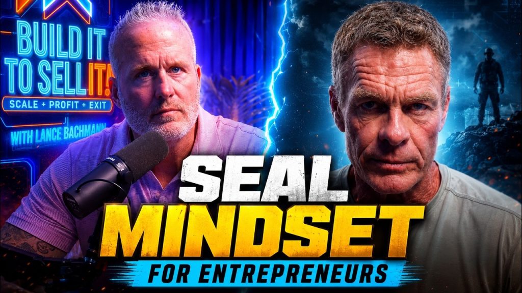 Mastering the Entrepreneurial Mindset with ex-Navy SEAL Mark Divine
