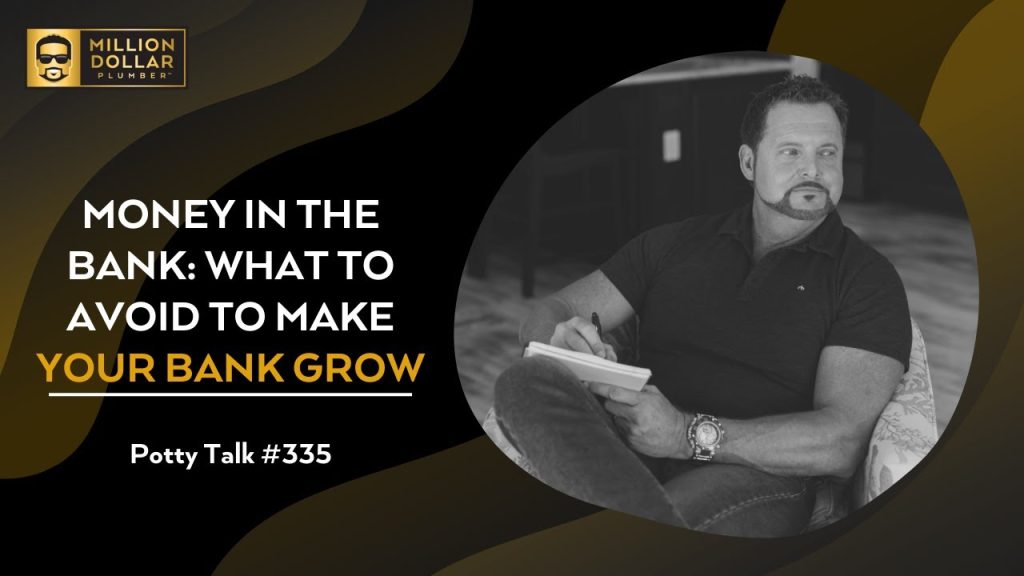 Money in the Bank – What to Avoid to Make Your Bank Account Grow