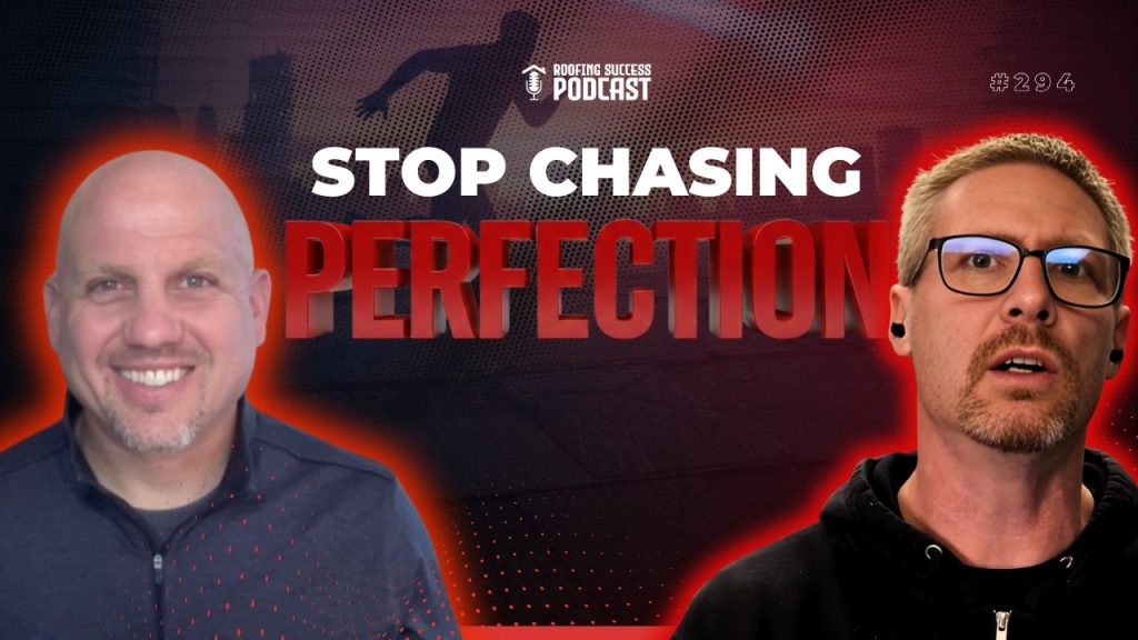 Most Roofing Owners Are Chasing the Wrong Kind of Success with Jeff Valder